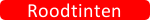 roodtinten
